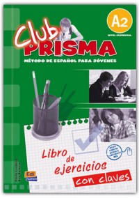 Club Prisma Nivel A2 - Libro de ejercicios con claves купить