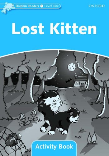 Dolphin Readers 1 Lost Kitten - Activity Book купить