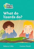 Collins Peapod Readers Level 3: What do lizards do? купить