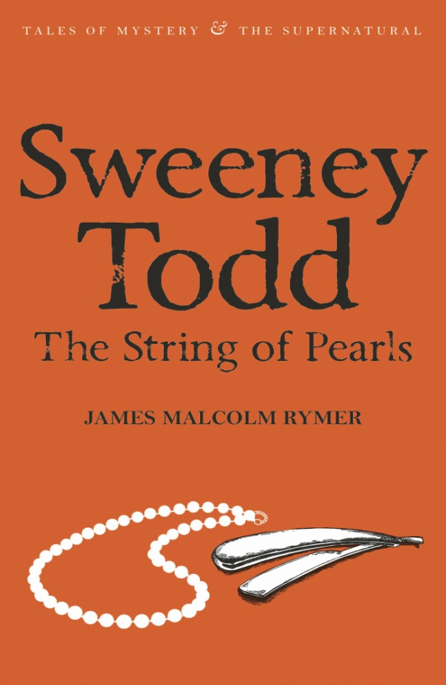Rymer J. M. Sweeney Todd - The String Of Pearls купить