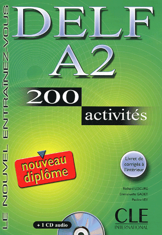 DELF A2 - Livre de l'eleve + corrges + transcriptions + CD audio - 200 activites купить