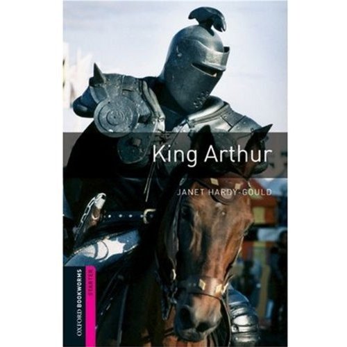 Oxford Bookworms Library Starter King Arthur купить
