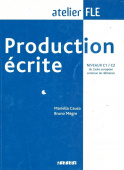 Production ecrite  C1-C2 Livre купить