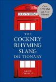 The Cockney Rhyming Slang Dictionary купить
