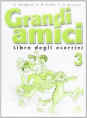 Grandi amici 3: Libro degli esercizi купить