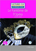 Lecture CLE en français facile 2eme edition Niveau 4/B2: Le Fantome de l'Opera - Livre купить