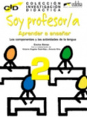 Coleccion De Investigacion Didactica 2: Soy profesor/a: componentes y actividades купить
