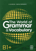 The World of Grammar & Vocabulary B1+ Student’s Book купить