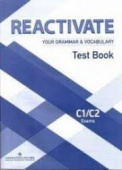Reactivate Your Grammar & Vocabulary C1-C2: Test Book купить