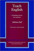 Cambridge Teacher Training and Development: Teach English Trainer's handbook: A Training Course for Teachers купить