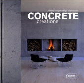 Concrete Creations: Contemporary Buildings and Interiors купить