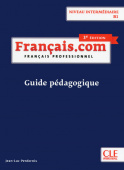 Français.com Intermediaire 3ème édition - Guide pédagogique купить