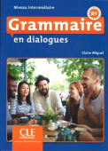 Grammaire en dialogues 2eme edition Intermediaire B1 - Livre + CD купить