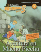 Aventuras para 3 : Aventura en Macchu Pichu + audio descargable купить