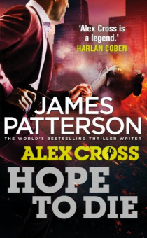 Patterson James. Hope to Die купить