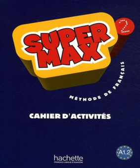 Super Max 2 - Cahier d'activites купить