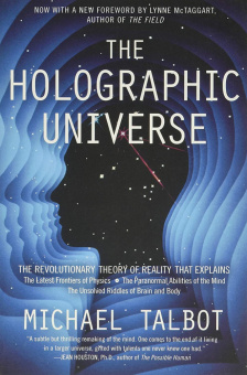 Michael Talbot. The Holographic Universe купить