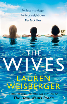 Weisberger Lauren. The Wives купить