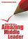 How to be an Amazing Middle Leader купить