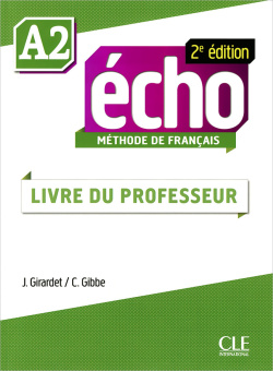 Echo A2 - 2e edition -  Guide Pedagogique купить
