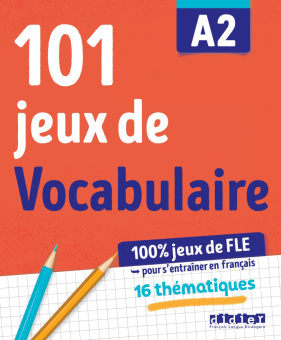 101 jeux de Vocabulaire A2 - Cahier купить