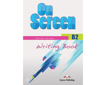 On Screen Revised B2 Writing Book купить