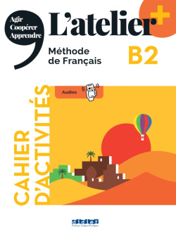 L'atelier+ B2 - Cahier + didierfle.app купить