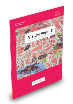 Via dei verbi 2 - B2-C2 купить