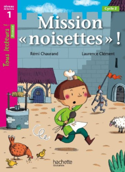 Tous lecteurs Niveau 1: Mission «noisettes» купить