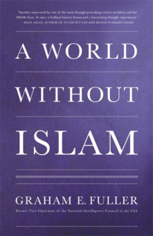 A World Without Islam купить