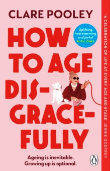 How to Age Disgracefully купить