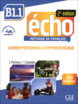 Echo B1.1 - 2e edition - Cahier personnel d'apprentissage + CD audio + livre-web купить
